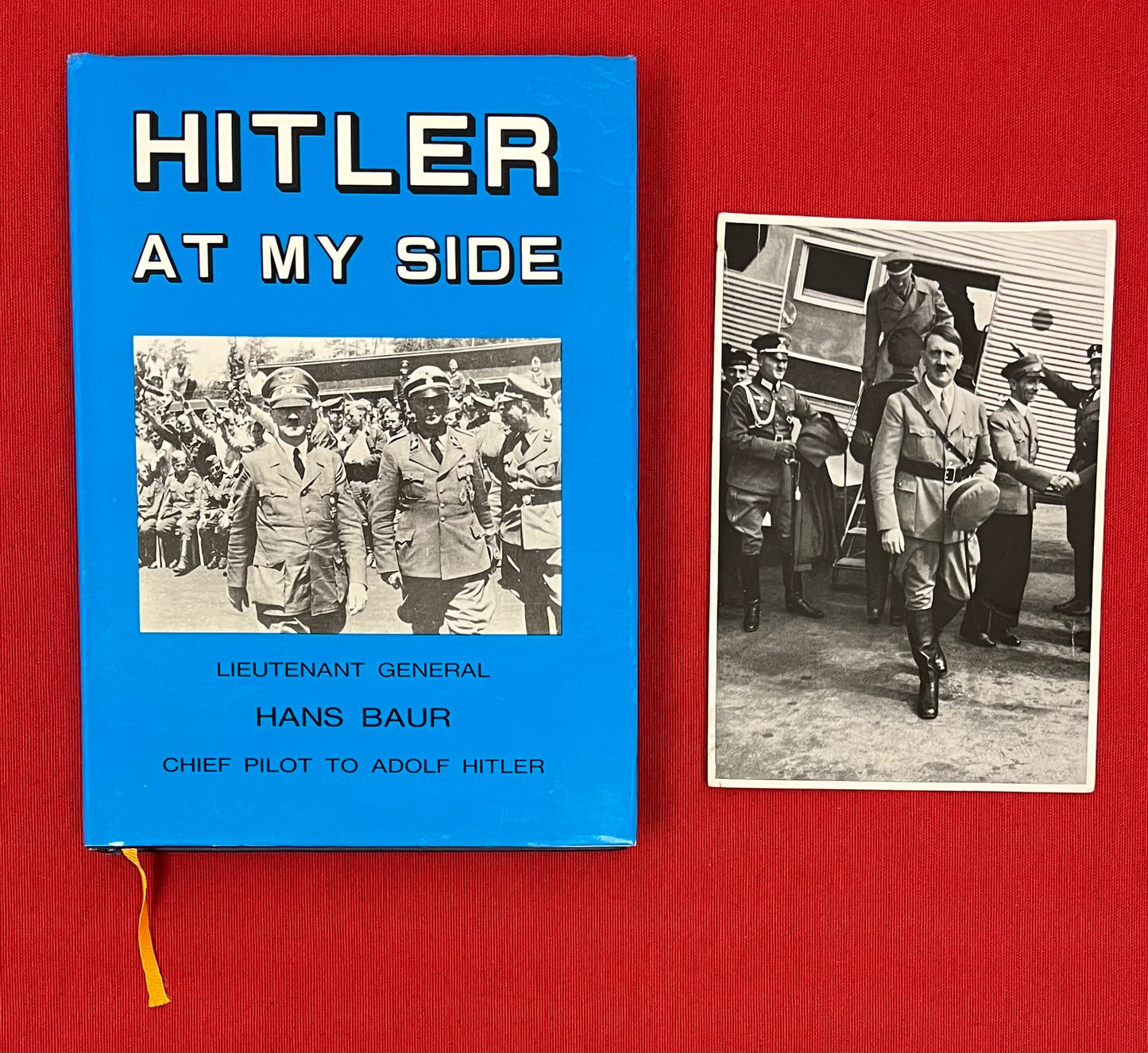 SIGNED - Hitler at My Side by Gen. Hans Baur (Hitler’s Personal Pilot) 1986 Book