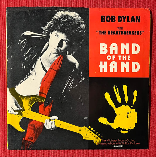 BOB DYLAN & HEARTBREAKERS- Band Of The Hand / White Label (PROMO) Copy 45 RPM RECORD